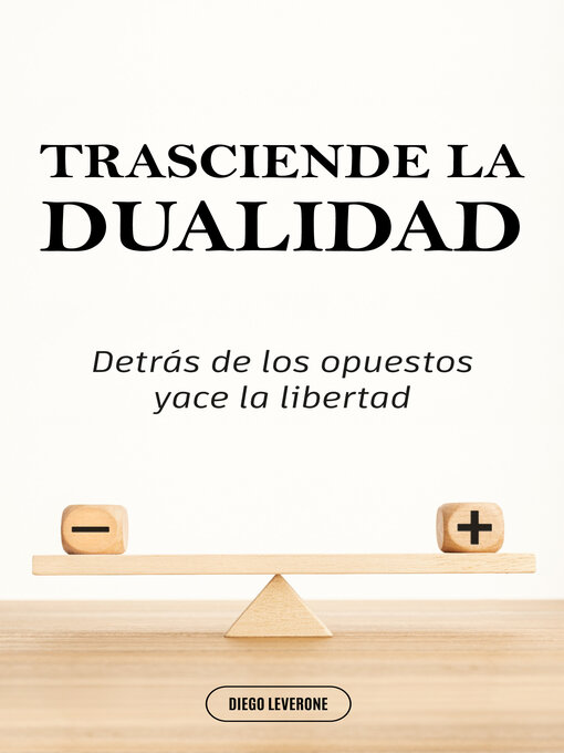 Title details for TRASCIENDE LA DUALIDAD by DIEGO LEVERONE - Available